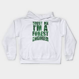 Trust me, I'm a forest engineer Kids Hoodie